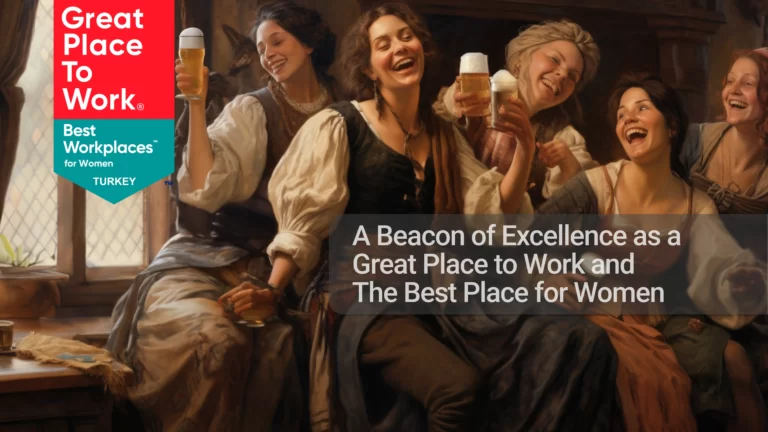 A Beacon of Excellence as a  Great Place to Work and  The Best Place for Women